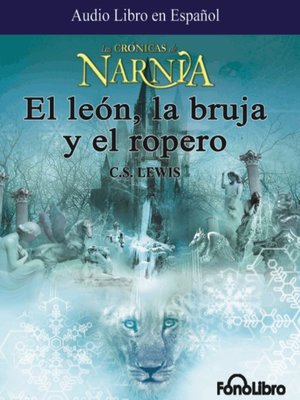 cover image of El Leon, La Bruja y el Ropero